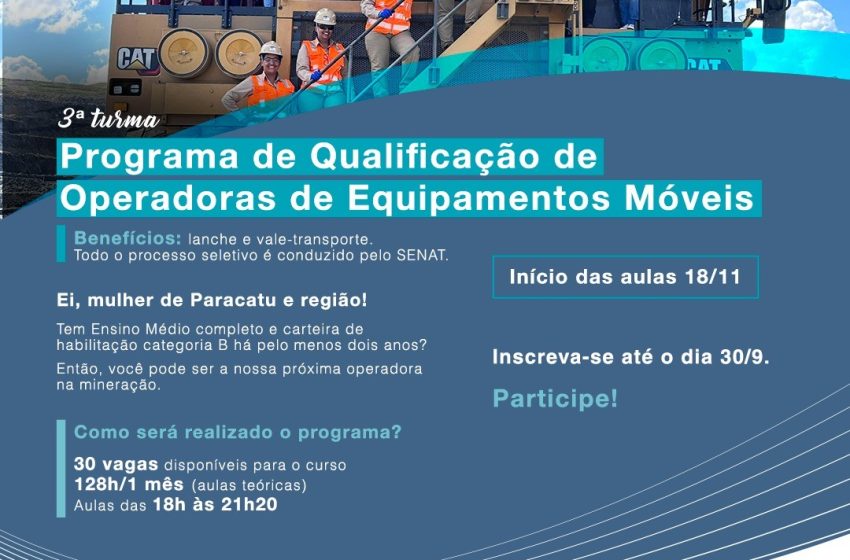  Ultimo dia para inscrições do curso de qualificação de operadoras de equipamentos móveis da Kinross