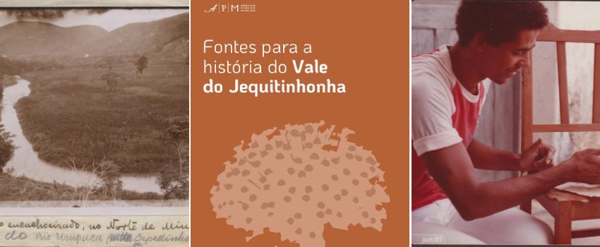  Arquivo Público Mineiro lança catálogo on-line com documentos históricos do Vale do Jequitinhonha