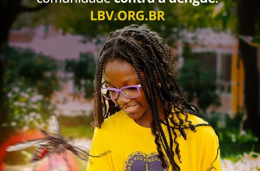  LBV no combate à Dengue: prevenção e conscientização